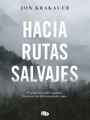 cover image of Hacia rutas salvajes